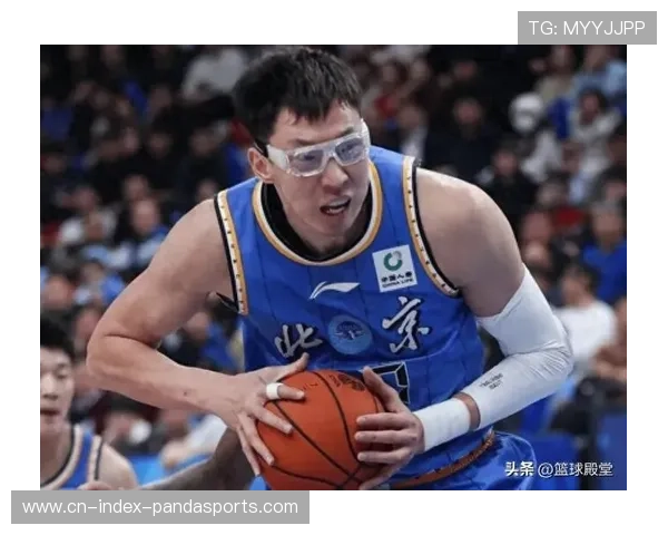 周琦护框能力若下降 北京队内线防守将面临严峻考验